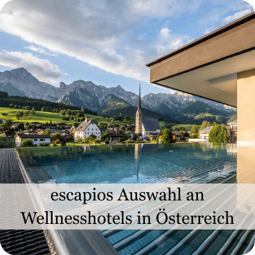 escapios Auswahl der schönsten Wellnesshotels in Österreich
